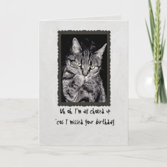 Ach, verpasste Geburtstagskarte Karte (Vorderseite)