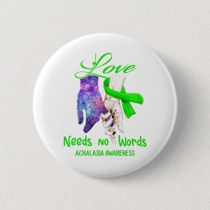 Achalasie Awareness Liebe braucht keine Worte Button