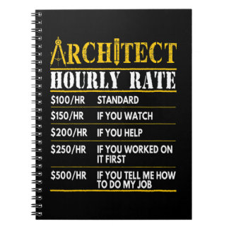 Achitect Funny Hourly Rate Architecture Design Notizblock