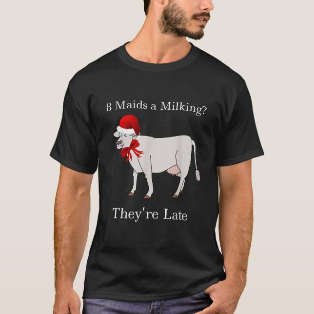 Acht Maid Milking Funny Christmas Tee Shirt (Vorderseite)