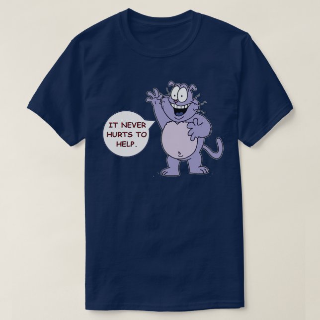 Achte die Katze, die es nie schmerzt zu helfen  T-Shirt (Design vorne)