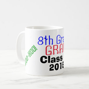 Achte Grade Graduate Klasse Jahr I tat es! Kaffeetasse