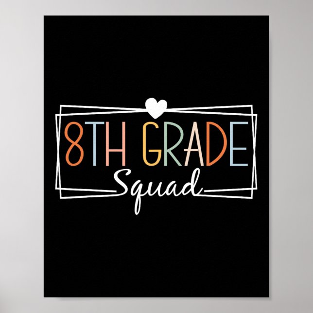 Achte Grade Squad Lehrer Kinder 8. Klasse Zurück Poster (Vorne)
