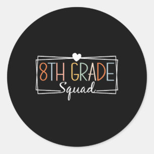 Achte Grade Squad Lehrer Kinder 8. Klasse Zurück Runder Aufkleber