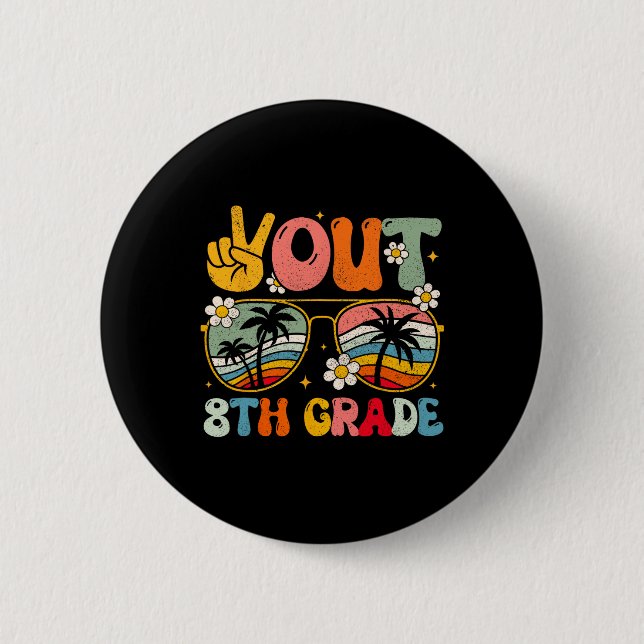 Achte Klasse Groovy Abschluss am letzten Schultag Button (Vorderseite)