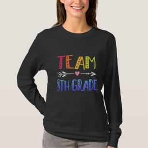 Achte Klasse Lehrer Niedlich Arrow 8. Klasse Team T-Shirt