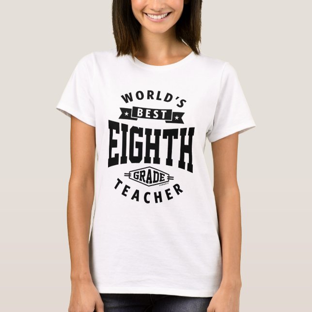 Achte Klasse Lehrer T-Shirt (Vorderseite)