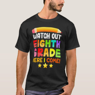 Achte mal, ich komme wieder zur Schule T-Shirt