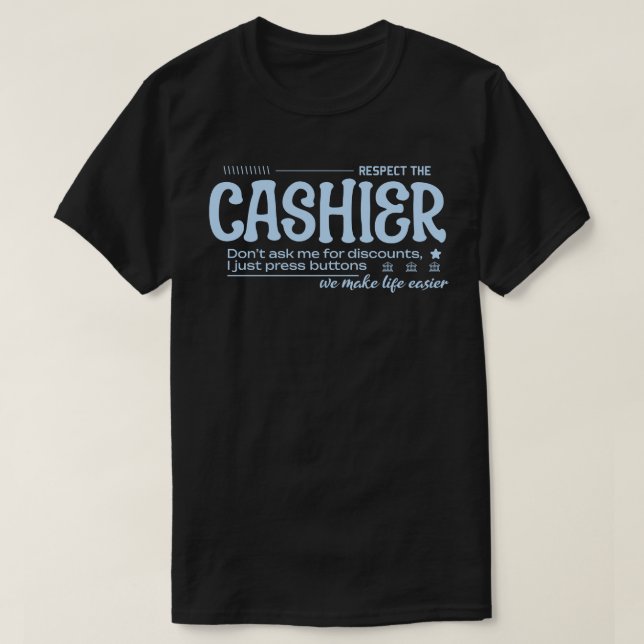 Achten Sie auf den Kassierer T-Shirt (Design vorne)