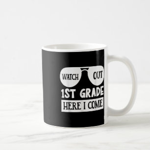 Achten Sie auf die 1. Klasse hier komme ich _ Funn Kaffeetasse