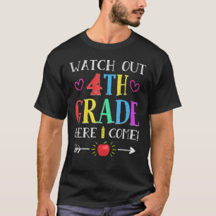 Achten Sie auf die 4. Klasse, hier komme ich wiede T-Shirt