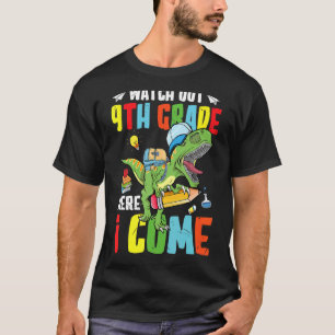 Achten Sie auf die 9. Klasse hier komme ich Dinosa T-Shirt