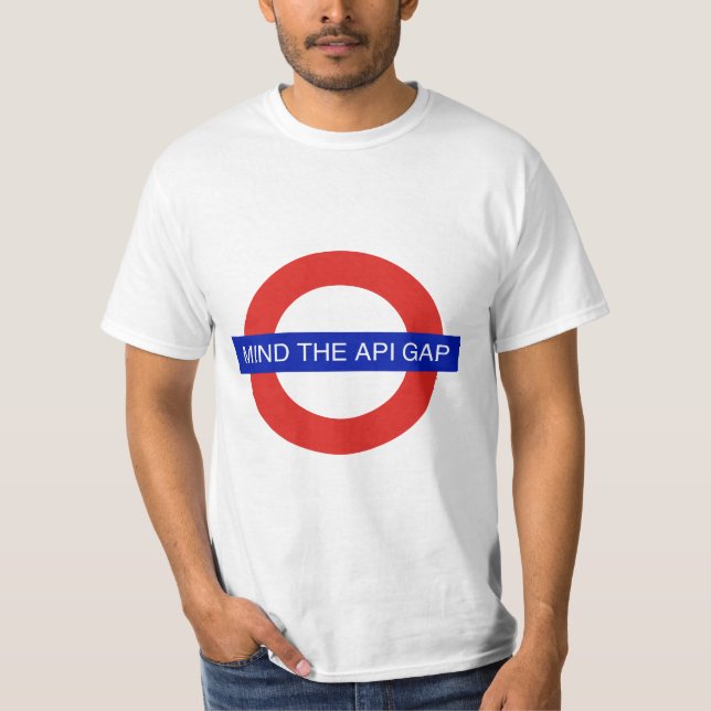 Achten Sie auf die API-Lücke T-Shirt (Vorderseite)