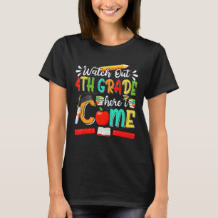 Achten Sie auf die vierte Klasse, ich komme Girls T-Shirt