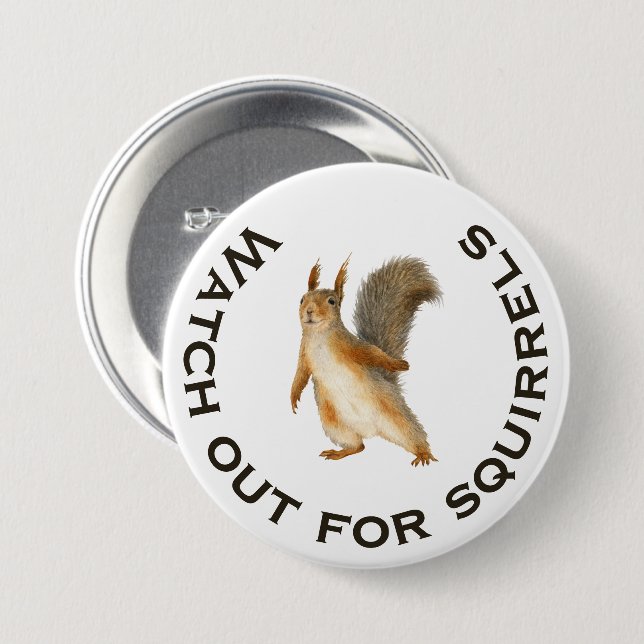 Achten Sie auf Eichhörnchen Funny Brown Eichhörnch Button (Vorne & Hinten)