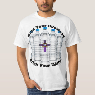 Achten Sie auf Ihr geschäftliches Trinken Ihres Sh T-Shirt