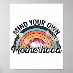 Achten Sie auf Ihre eigene Mutterschaft, Muttertag Poster
