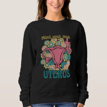 Achten Sie auf Ihre eigene Uterus Feminist Pro Wah