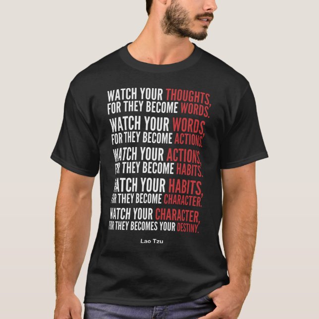 Achten Sie auf Ihre Gedanken, denn sie werden Wort T-Shirt (Vorderseite)