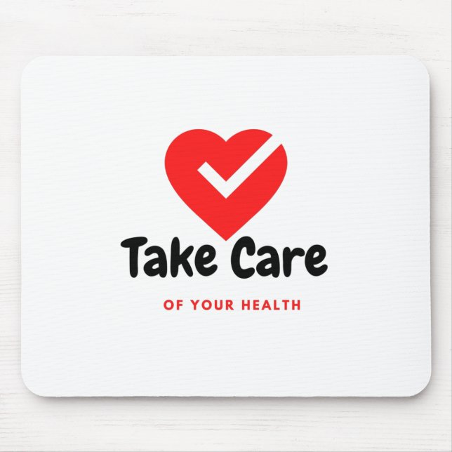 Achten Sie auf Ihre Gesundheit Mousepad (Vorne)
