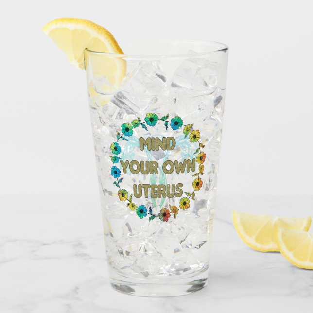 Achten Sie auf Ihren eigenen Uterus | Ermächtigung Glas (Vorderseite Ice)