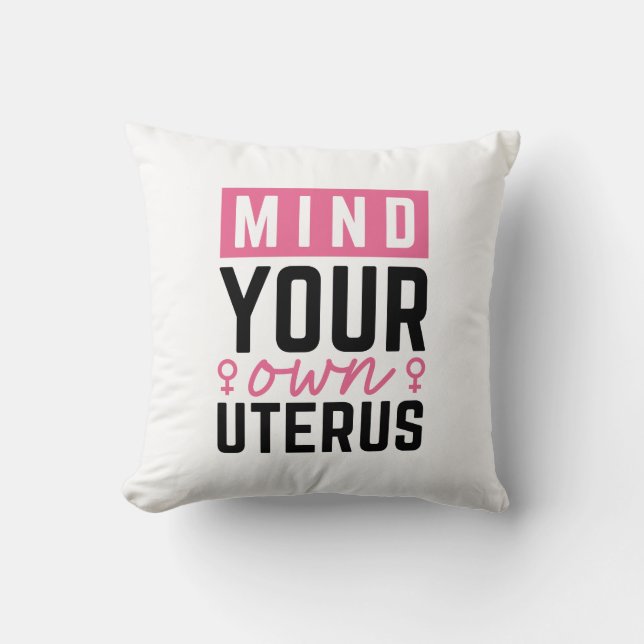 Achten Sie auf Ihren eigenen Uterus Kissen (Vorderseite)