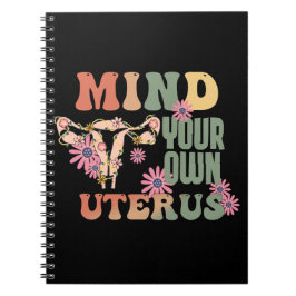 Achten Sie auf Ihren eigenen Uterus Notizblock