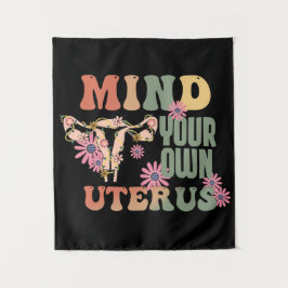 Achten Sie auf Ihren eigenen Uterus Wandteppich