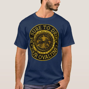 Achten Sie darauf, Ihr Ovaltin zu trinken T-Shirt