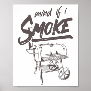 Achten Sie darauf, wenn ich lustige Grillen rauche Poster
