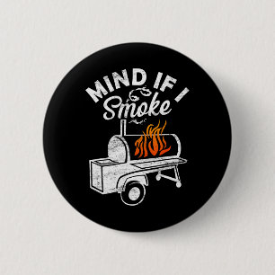 Achten Sie darauf, wenn ich rauche Funny Retro Byr Button