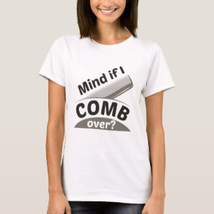 Achten Sie darauf, wenn ich rüber käme. T-Shirt