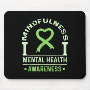 Achtsamkeit psychische Shirt Psychische Gesundheit Mousepad