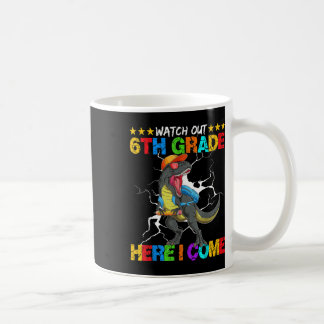 Achtung 6. Klasse, ich komme, Dinosaurier zurück z Kaffeetasse