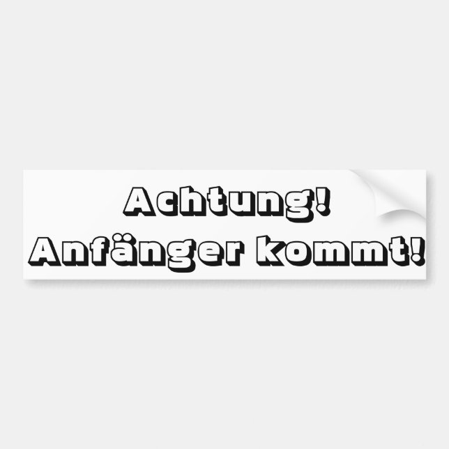 Achtung! Anfänger kommt! Autoaufkleber (Vorne)