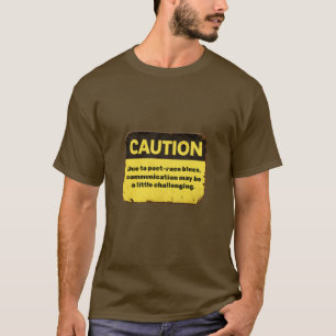 Achtung: Aufgrund von Nach-Rennen-Blues T-Shirt