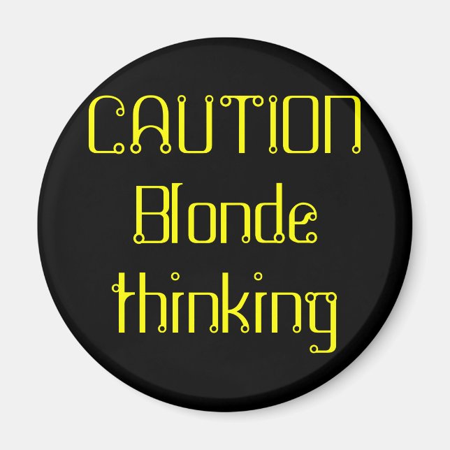 ACHTUNG Blonde Denken Magnet (Vorne)