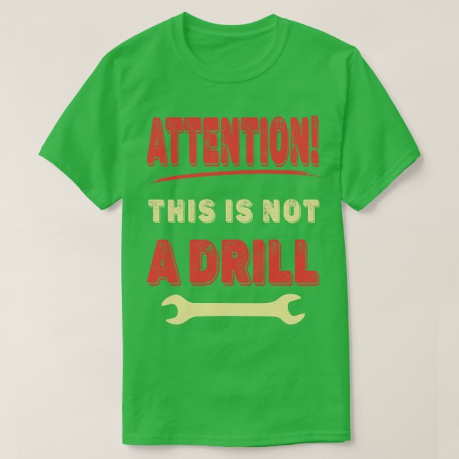 Achtung: Dies ist keine Drill-lustig T-Shirt (Design vorne)