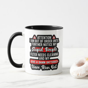 Achtung Ich bin außer Betrieb Sarkastisches lustig Tasse