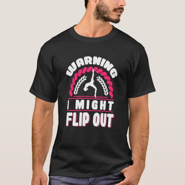 Achtung, ich drehte den Gymnastikcheerleader T-Shirt (Vorderseite)