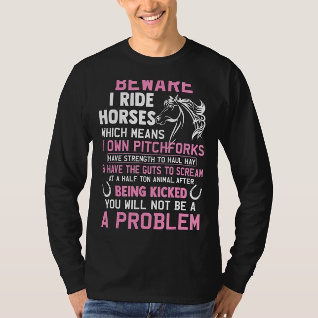 Achtung, ich fahre Pferde, das heißt, ich besitze  T-Shirt (Vorderseite)