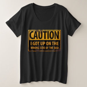 ACHTUNG, ich Got auf der falschen Seite des Bettes Große Größe T-Shirt