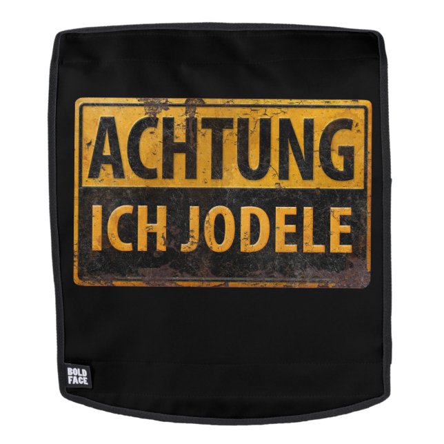 ACHTUNG ICH JODELE Lustig German Yodel Sign Schild Rucksack (Abnehmbare Front)