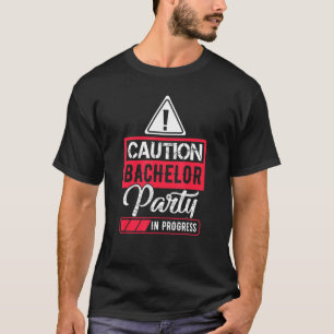 Achtung Junggesellenabschied in Arbeit Lustig T-Shirt