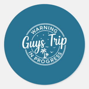 Achtung Jungs-Trip im Gange Jungs-Trip Urlaub  Runder Aufkleber