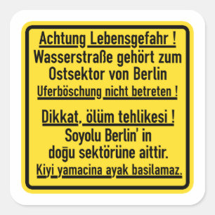 Achtung Lebensgefahr, Berliner Mauer, Deutschland- Quadratischer Aufkleber