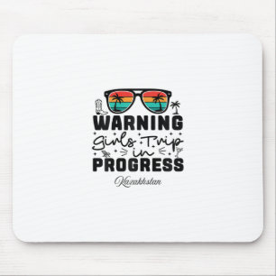 Achtung Mädchen-Trip im Gange Urlaub Kasachstan Mousepad