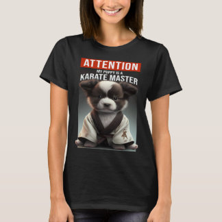 Achtung mein Welpe ist ein Karate Meister T-Shirt