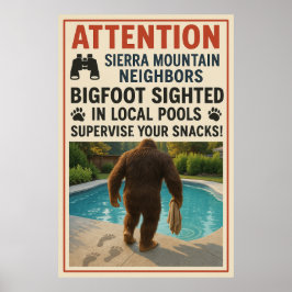 Achtung, Nachbarn Sierra Mountain - Bigfoot Pool Poster