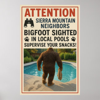 Achtung, Nachbarn Sierra Mountain - Bigfoot Pool Poster